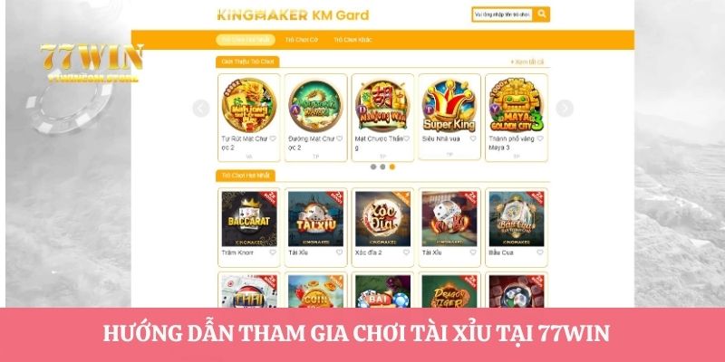 Hướng dẫn tham gia chơi game tại 77WIN 