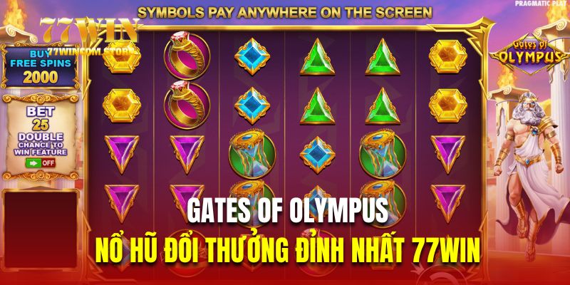 Gates of Olympus là trò chơi nổ hũ đổi thưởng đỉnh nhất 77Win