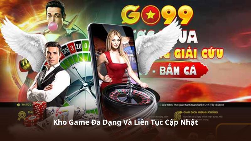Ngoài ra, hệ thống còn liên tục bổ sung trò chơi mới nhằm mang đến trải nghiệm đa dạng hơn cho người dùng.
